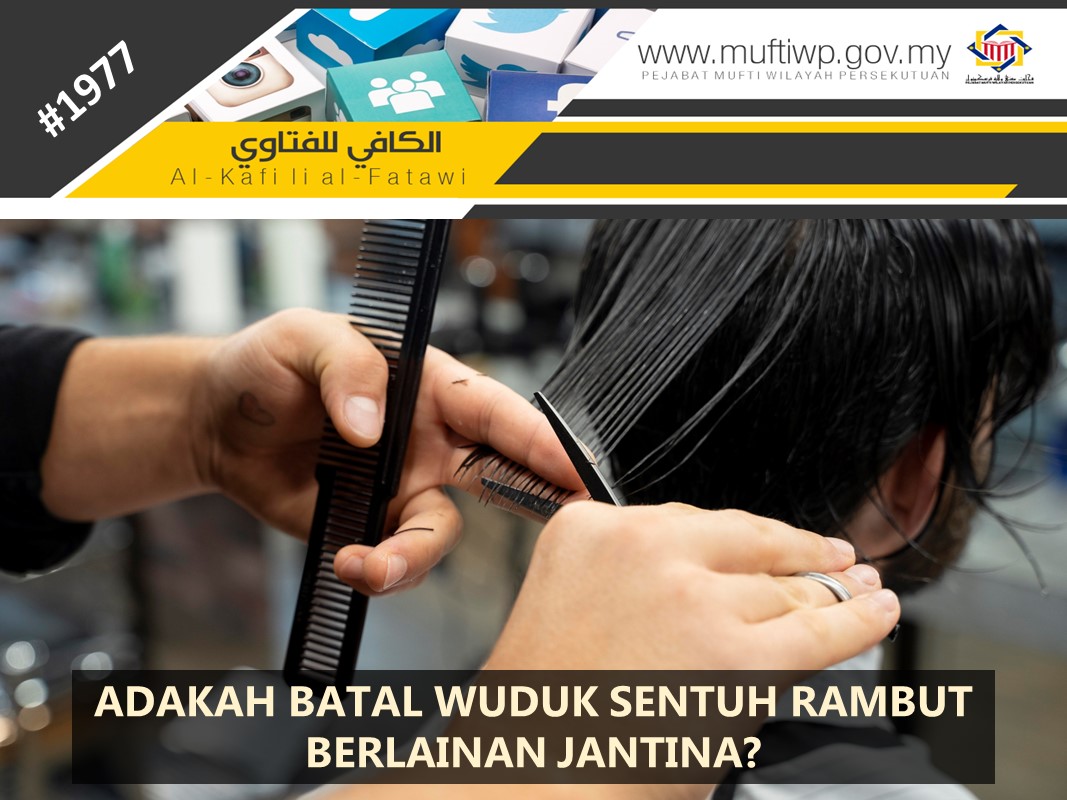 ADAKAH_BATAL_WUDUK_SENTUH_RAMBUT_BERLAINAN_JANTINA.jpg