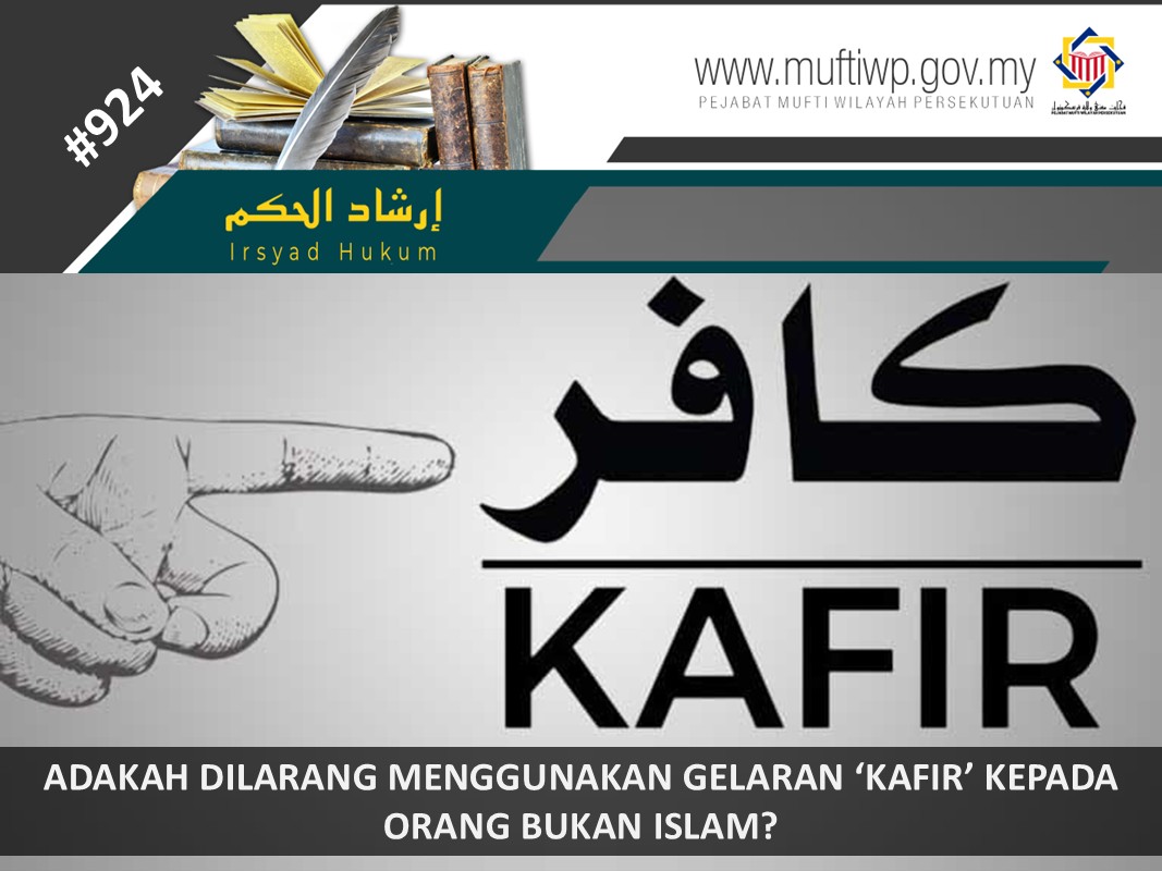 ADAKAH_DILARANG_MENGGUNAKAN_GELARAN_KAFIR_KEPADA_ORANG_BUKAN_ISLAM.jpg