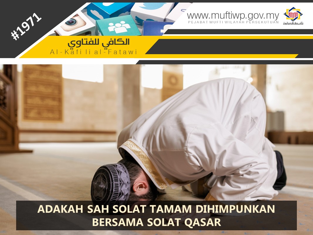 ADAKAH_SAH_SOLAT_TAMAM_DIHIMPUNKAN_BERSAMA_SOLAT_QASAR.jpg