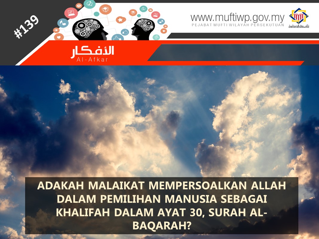 BENARKAH_MALAIKAT_MEMPERSOALKAN_ALLAH_DALAM_PEMILIHAN_MANUSIA_SEBAGAI_KHALIFAH_DALAM_AYAT_30_SURAH_AL-BAQARAH.jpg