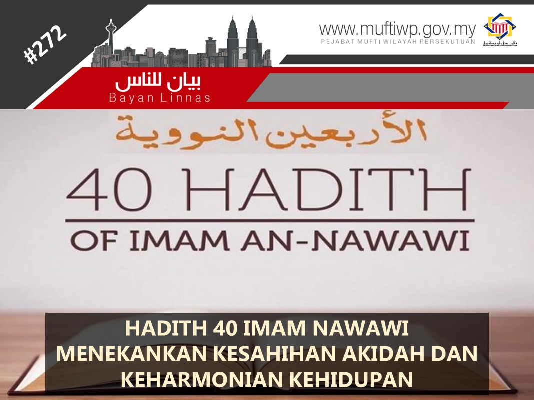 HADITH_40_IMAM_NAWAWI_MENEKANKAN_KESAHIHAN_AKIDAH_DAN_KEHARMONIAN_KEHIDUPAN.jpg