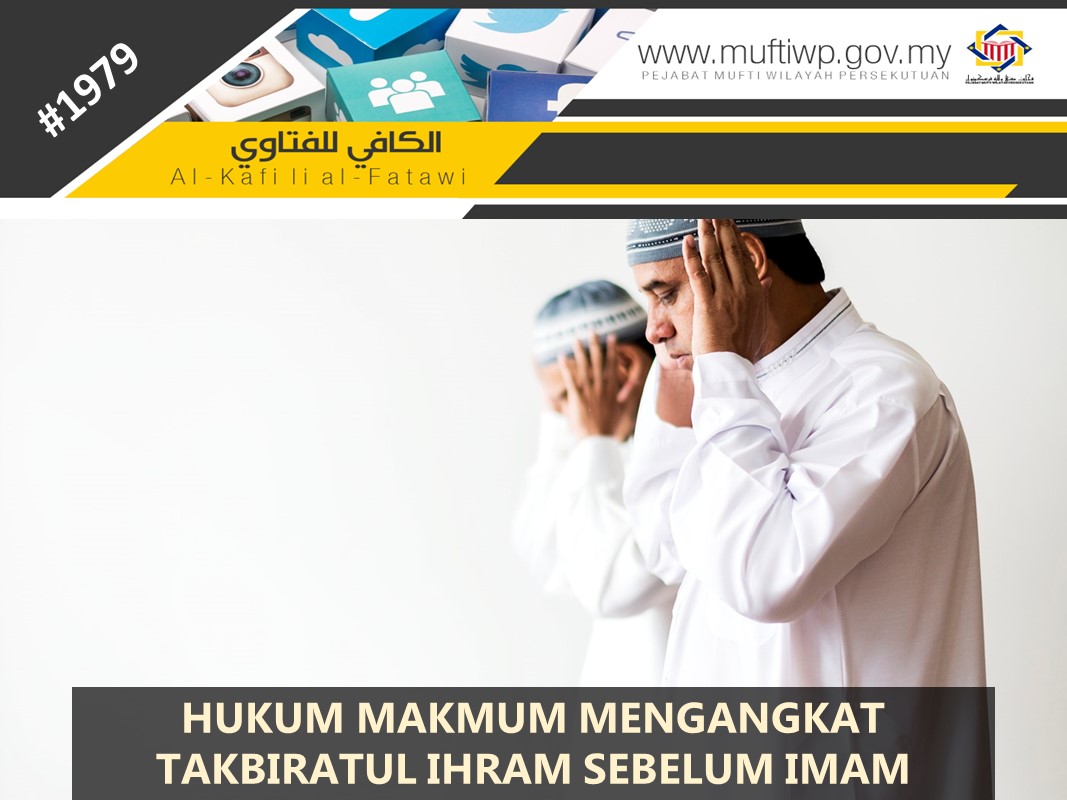 HUKUM_MAKMUM_MENGANGKAT_TAKBIRATUL_IHRAM_SEBELUM_IMAM.jpg