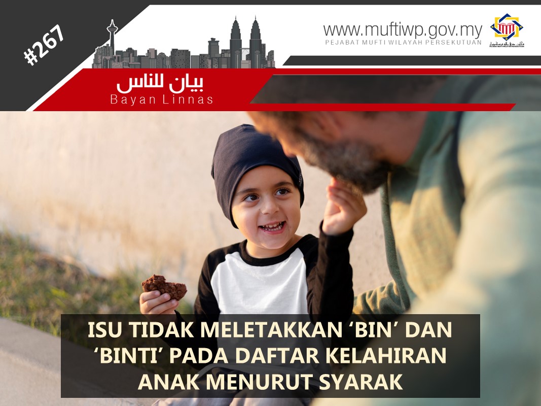 ISU_TIDAK_MELETAKKAN_BIN_DAN_BINTI_PADA_DAFTAR_KELAHIRAN_ANAK_MENURUT_SYARAK.jpg