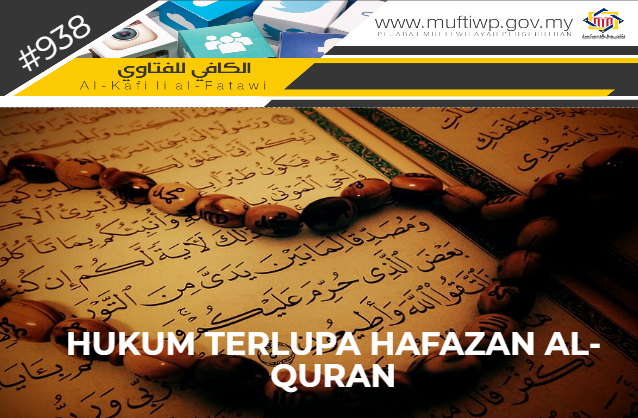 Pejabat Mufti Wilayah Persekutuan - AL-KAFI #938: HUKUM TERLUPA ...