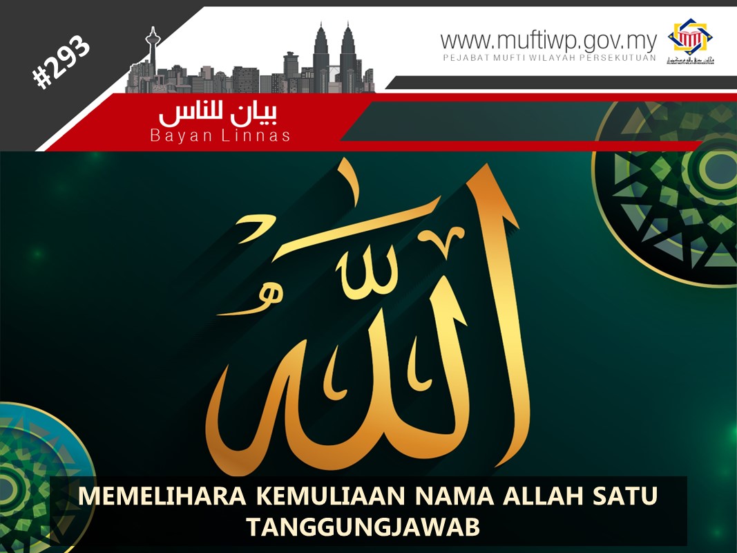 MEMELIHARA_KEMULIAAN_NAMA_ALLAH_SATU_TANGGUNGJAWAB_2.jpg