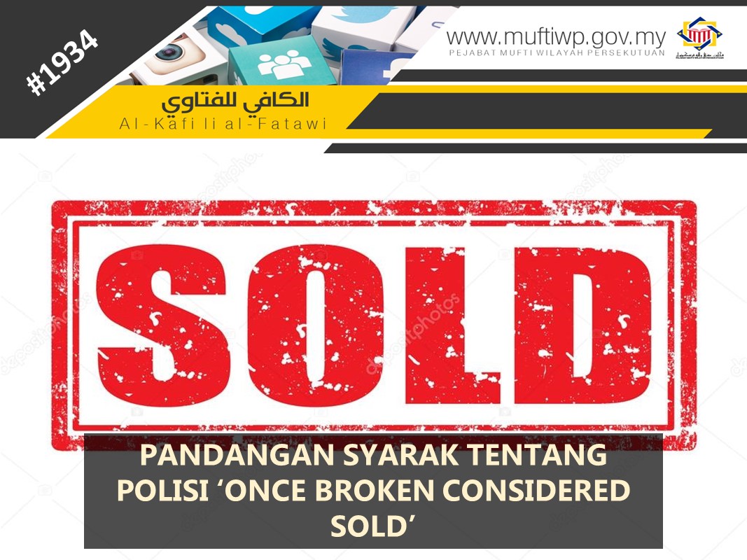 PANDANGAN SYARAK TENTANG POLISI ONCE BROKEN CONSIDERED SOLD