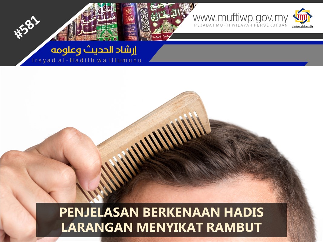 PENJELASAN BERKENAAN HADIS LARANGAN MENYIKAT RAMBUT 2