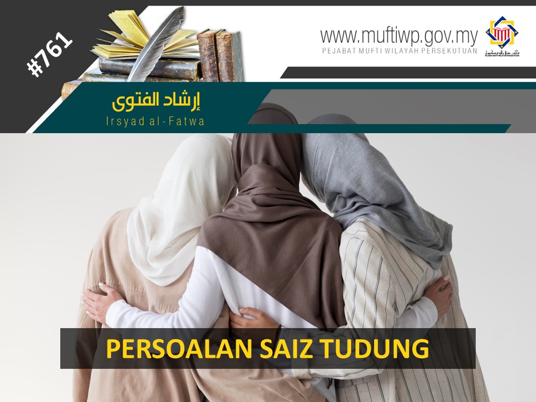 PERSOALAN SAIZ TUDUNG