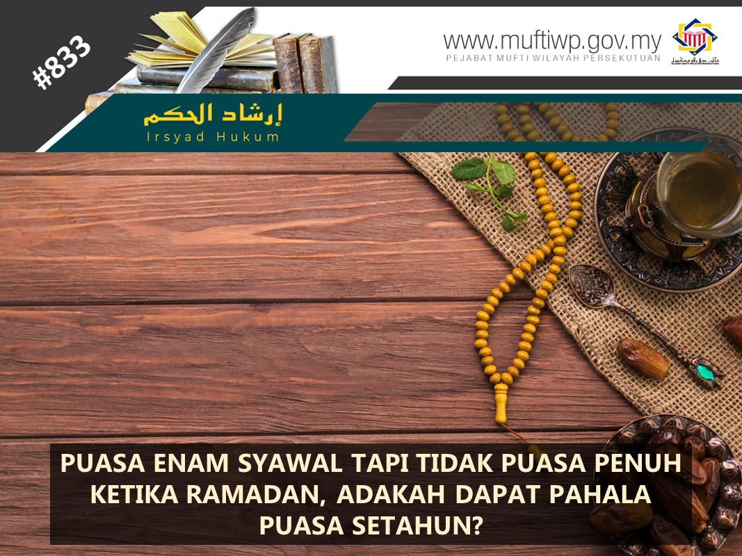 PUASA_ENAM_SYAWAL_TAPI_TIDAK_PUASA_PENUH_KETIKA_RAMADAN_ADAKAH_DAPAT_PAHALA_PUASA_SETAHUN.jpg