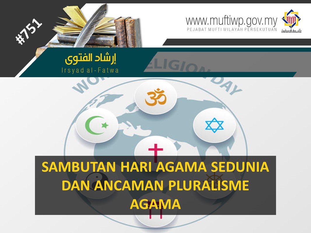 SAMBUTAN HARI AGAMA SEDUNIA DAN ANCAMAN PLURALISME AGAMA