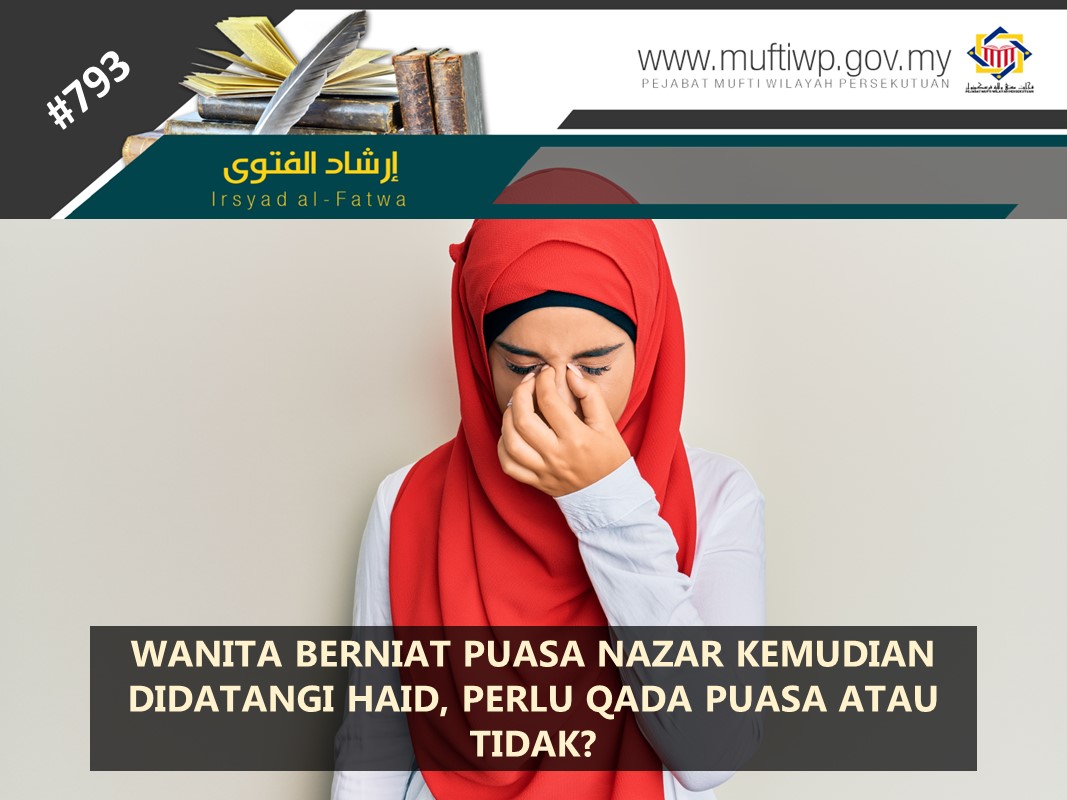 WANITA_BERNIAT_PUASA_NAZAR_KEMUDIAN_DIDATANGI_HAID_PERLU_QADA_PUASA_ATAU_TIDAK.jpg