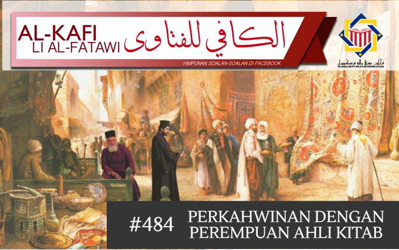 Pejabat Mufti Wilayah Persekutuan - AL-KAFI #484 